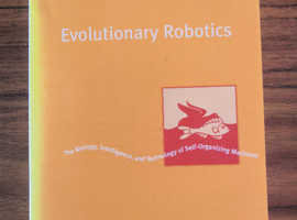 Evolutionary Robotics: The Biology, Intelligence, and Technology of...,Text Book