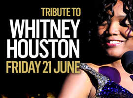 Whitney Houston - A Tribute 21st June 2024