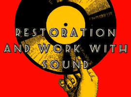 Restoration and work with sound.