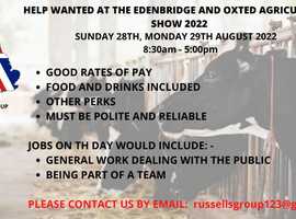 HELP WANTED FOR THIS YEARS EDENBRIDGE AND OXTED AGRICULTURAL SHOW 2022