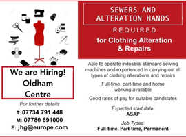 OLDHAM CENTRE Excellent opportunity for Seamstress/Sewers/Alteration Hands to work for an indep