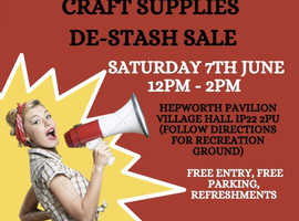 Craft Supplies De-Stash Sale 7th June in Hepworth