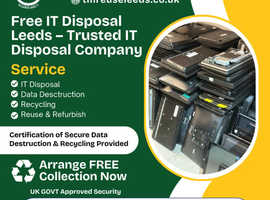 Free IT Disposal Leeds - Trusted IT Disposal Company