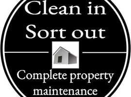 Clean in and sort out complete property maintenance is what we do