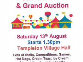 Templeton Summer Fete and Grand Auction - Templeton Village Hall  13 August from 1.30pm