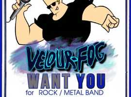 VOCALIST WANTED FOR BADASS BAND VELOUR FOG