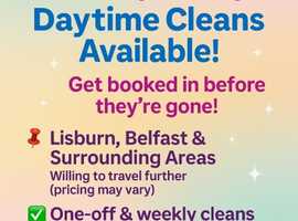 TUESDAY -FRIDAY CLEANS AVAILABLE