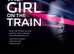 The Girl  On The Train - Mystery/Suspense Live Theatre