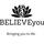BELIEVEyou